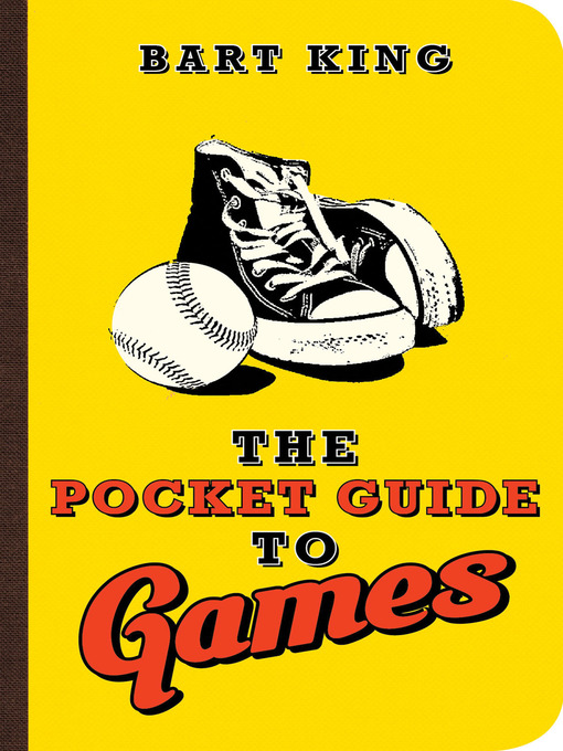 Title details for The Pocket Guide to Games by Bart King - Wait list